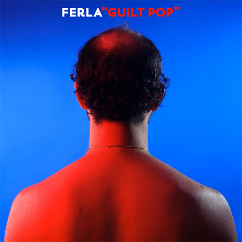 Ferla - Guilt Pop EP