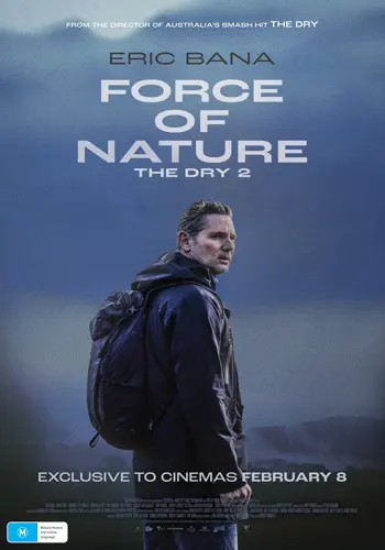 Theatrical poster of the movie 'Force of Nature: The Dry 2'.