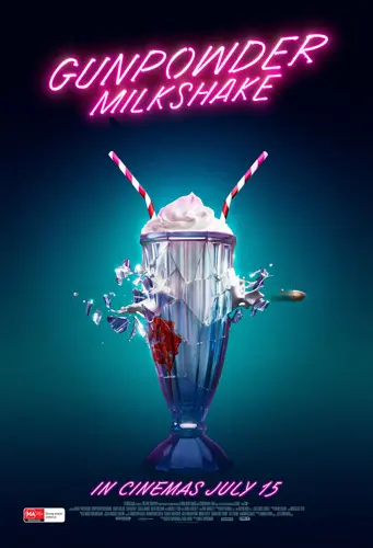 Theatrical poster of the movie 'Gunpowder Milkshake'.