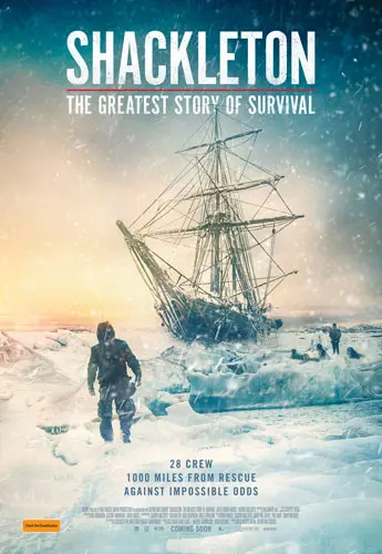 Theatrical poster of the movie 'Shackleton: The Greatest Story of Survival'.