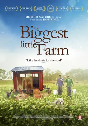 Theatrical poster of the movie 'The Biggest Little Farm'.