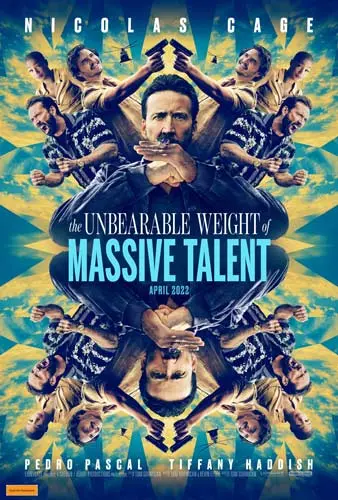 Theatrical poster of the movie 'The Unbearable Weight of Massive Talent'.